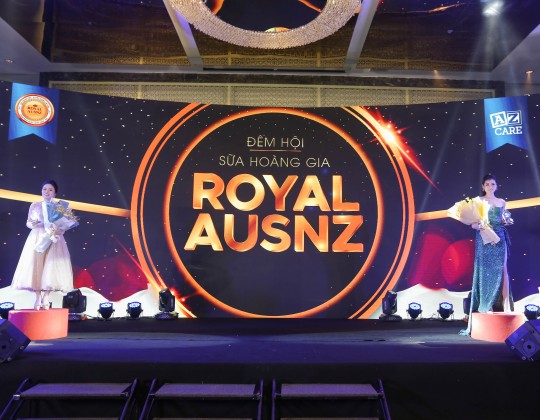 Đêm hội sữa hoàng gia: Dấu mốc thành công của Royal Ausnz tại thị trường Việt Nam
